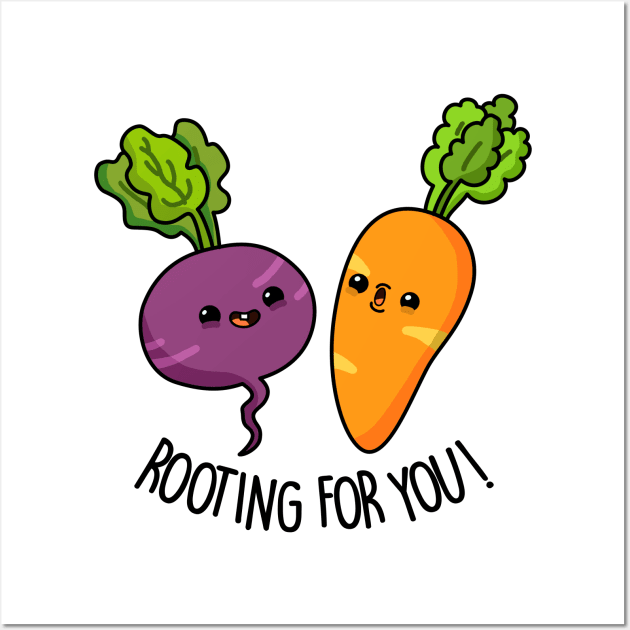 Rooting For You Cute Vegetable Pun Wall Art by punnybone
